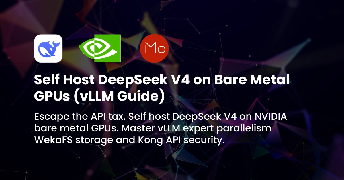Self Host DeepSeek V4 on Bare Metal GPUs (vLLM Guide)