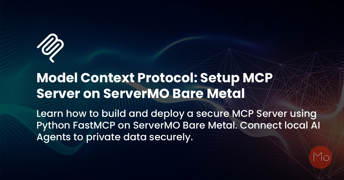 Model Context Protocol: Setup MCP Server on Bare Metal