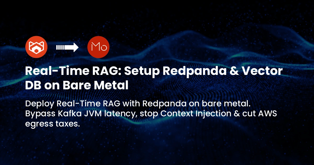 Real-Time RAG: Setup Redpanda & Vector DB on Bare Metal