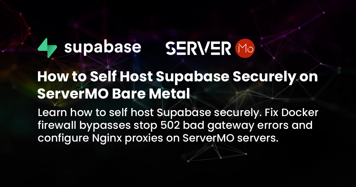 How to Self Host Supabase Securely on ServerMO Bare Metal