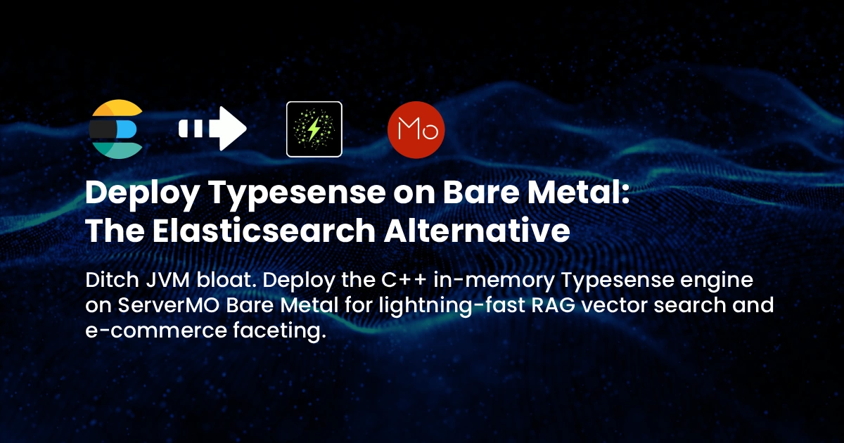 Deploy Typesense on Bare Metal: The Elasticsearch Alternative